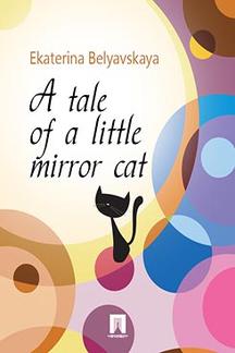 . A tale of a little mirror cat